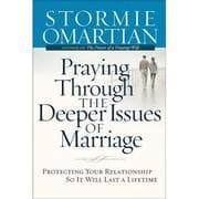 Cover of Praying Through the Deeper Issues of Marriage