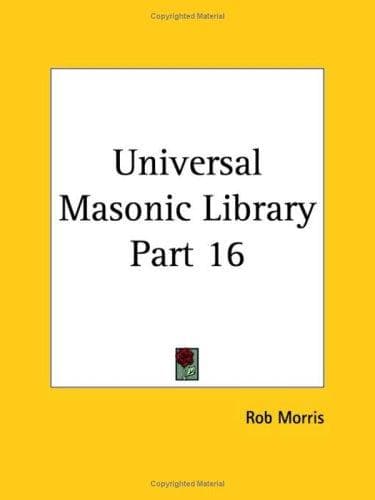 Cover of Universal Masonic Library, Part 16