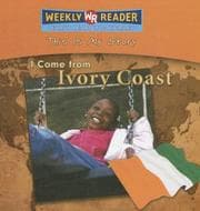 Cover of I Come from Ivory Coast (This Is My Story)