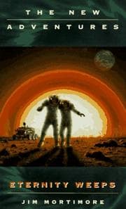 Cover of Eternity Weeps (Doctor Who: The New Adventures) (New Adventures)