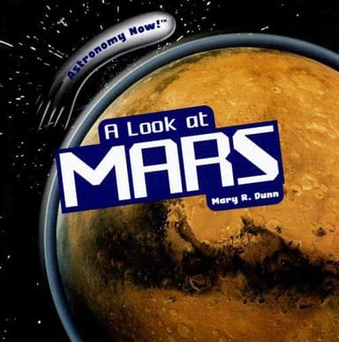 Cover of A Look at Mars (Astronomy Now!)