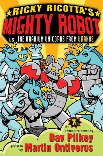 Cover of Ricky Ricotta's Mighty Robot vs. the Uranium unicorns from Uranus