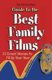 Cover of The Denver Post Guide to Best Family Films