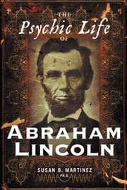 Cover of The psychic life of Abraham Lincoln