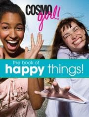 Cover of CosmoGIRL! The Book of Happy Things!