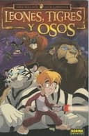 Cover of Leones, tigres y osos vol. 1/ Lions, Tigers & Bears vol. 1