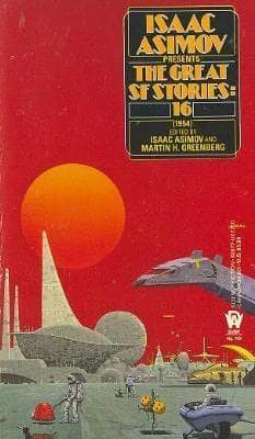 Cover of Isaac Asimov Presents The Great SF Stories # 16