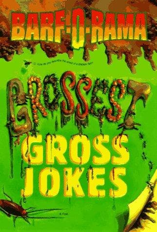 Cover of Grossest Gross Jokes (Barf-O-Rama)