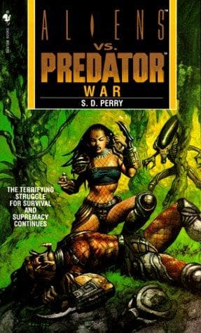 Cover of War (Aliens Vs. Predator, Book 3)