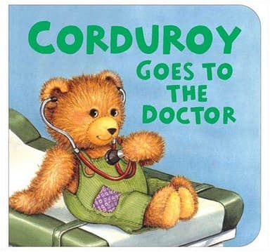 Cover of Corduroy goes to the doctor