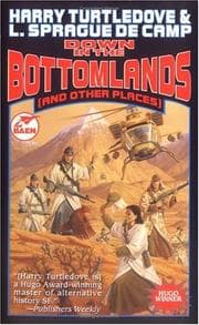 Cover of Down in the Bottomlands (And Other Places)