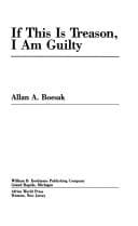 Cover of If this is treason, I am guilty