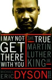 Cover of I may not get there with you