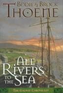 Cover of All Rivers to the Sea
