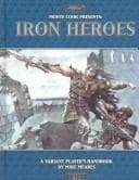 Cover of Monte Cook Presents Iron Heroes (Iron Heroes d20 3.5 Fantasy Roleplaying