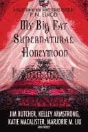 Cover of My Big Fat Supernatural Honeymoon