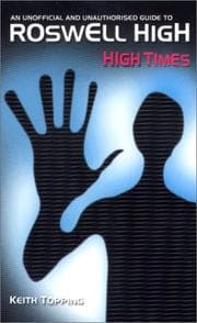 Cover of Roswell, High Times - An Unofficial and Unauthorized Guide