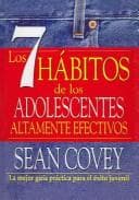 Cover of 7 Habitos De Los Adolecentes Altamente Efectivos