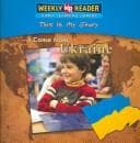 Cover of I Come from Ukraine (This Is My Story)