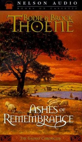 Cover of Ashes of Remembrance (Thoene, Bodie, Galway Chronicles (Nashville, Tenn.).)