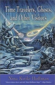 Cover of Time travelers, ghosts, and other visitors
