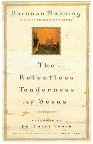Cover of The Relentless Tenderness of Jesus