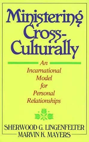 Cover of Ministering Cross-Culturally: A Model for Effective Personal Relationships