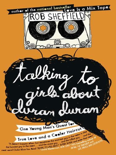 Cover of Talking to Girls About Duran Duran