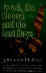 Cover of Israel, the Church and the Last Days