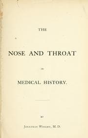 Cover of The nose and throat in medical history