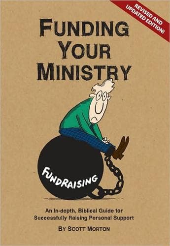 Cover of Funding Your Ministry: An In-Depth, Biblical Guide for Successfully Raising Personal Support