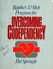 Cover of Rapha's 12-step program for overcoming codependency