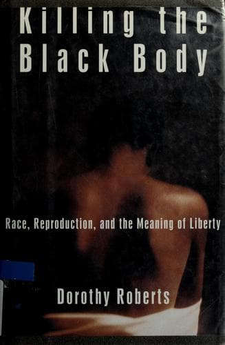 Cover of Killing the Black Body: Race, Reproduction, and the Meaning of Liberty