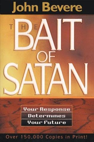 Cover of The Bait Of Satan: Living Free from the Deadly Trap of Offense