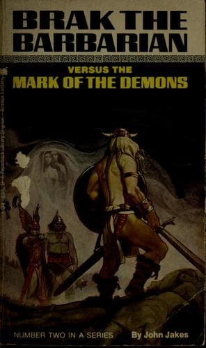 Cover of Brak the barbarian versus the mark of the demons