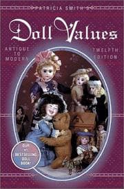 Cover of Patricia Smith's Doll Values