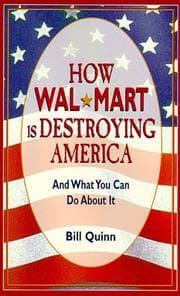Cover of How Wal-Mart is destroying America and what you can do about it