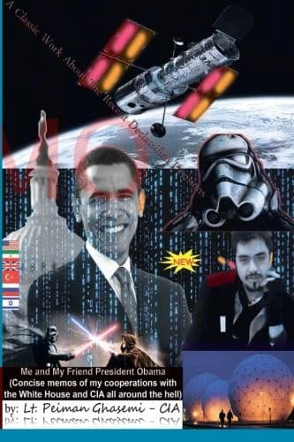 Cover of Me and My Friend President Obama: Concise memos of my cooperations with The White House and CIA all around the hell
