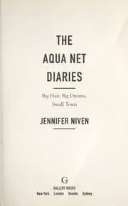 Cover of The aqua-net diaries