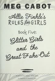 Cover of Glitter Girls and the Great Fake-Out (Allie Finkle's Rules for Girls #5)