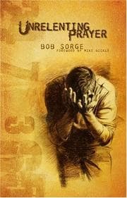 Cover of Unrelenting prayer