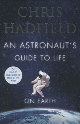 Cover of Astronaut's Guide to Life on Earth