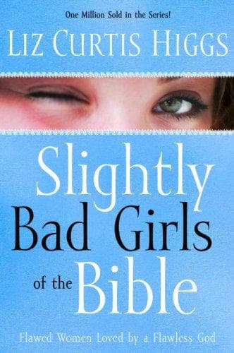 Cover of Slightly Bad Girls of the Bible