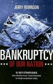 Cover of Bankruptcy Of Our Nation 12 Key Strategies For Protecting Your Finances In These Uncertain Times