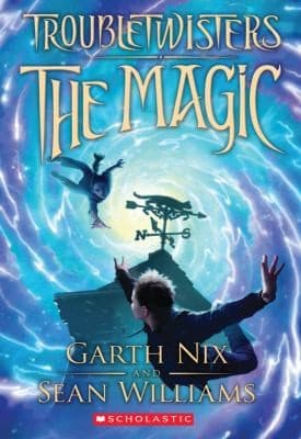 Cover of Troubletwisters The Magic