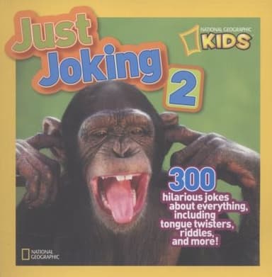 Cover of Just Joking 2 300 Hilarious Jokes About Everything Including Tongue Twisters Riddles And More