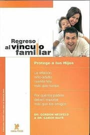 Cover of Regreso Al Vnculo Familiar Protege A Tus Hijos