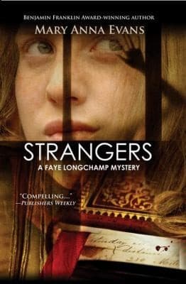 Cover of Strangers A Faye Longchamp Mystery