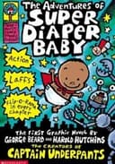 Cover of The Adventures Of Super Diaper Baby The First Graphic Novel
