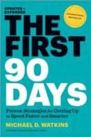 Cover of The First 90 Days Proven Strategies For Getting Up To Speed Faster And Smarter